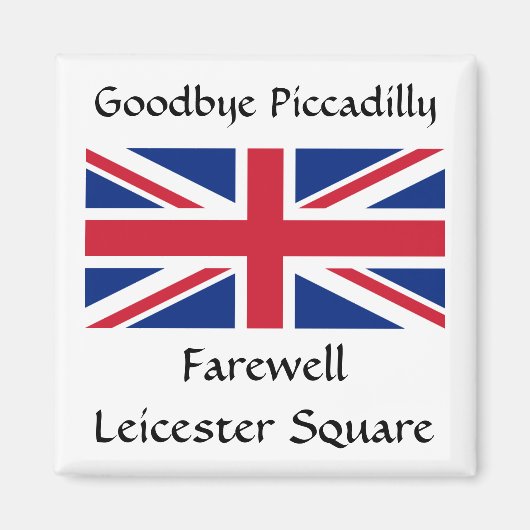 Auf Wiedersehen Piccadilly, Farewell Leicester Squ Magnet (Vorne)