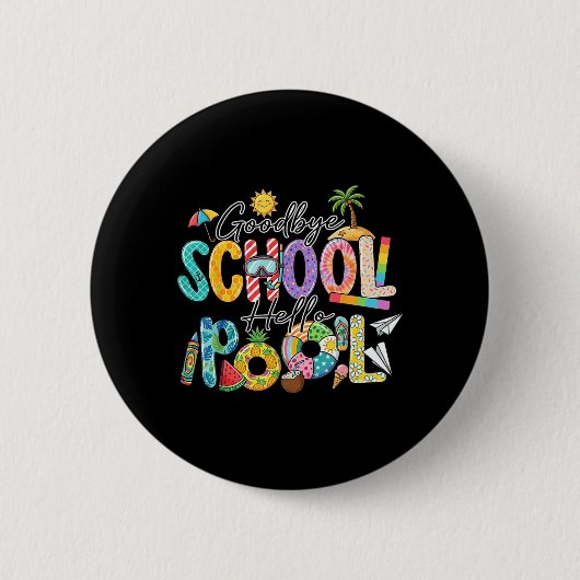 Auf Wiedersehen Schule Hallo Pool Lustige Sommerfe Button (Vorderseite)