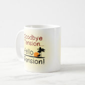 Auf Wiedersehen Spannung, hallo Pensions-lustiger Kaffeetasse (Vorderseite Links)