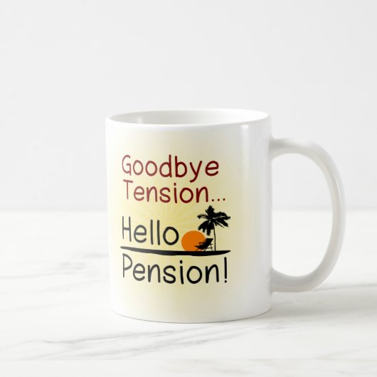 Auf Wiedersehen Spannung, hallo Pensions-lustiger Kaffeetasse (Rechts)