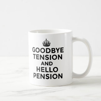 AUF WIEDERSEHEN SPANNUNG UND HALLO PENSIONS-TASSE KAFFEETASSE