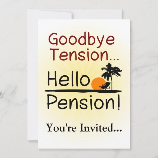 Auf Wiedersehen Tension, Hallo Pension Funny Retir Einladung (Vorderseite)