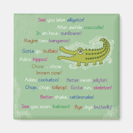 Auf Wiedersehen und Viel Glück von Group, Alligato Magnet