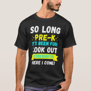 Auf Wiedersehen Vorschule, es hat Spaß gemacht, au T-Shirt