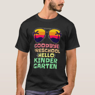 Auf Wiedersehen Vorschule Hallo Kindergarten Lehre T-Shirt