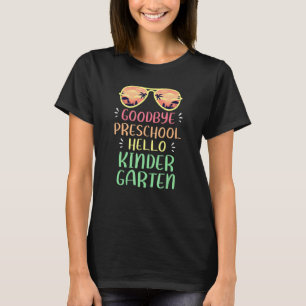 Auf Wiedersehen Vorschule Hallo Kindergarten Lehre T-Shirt