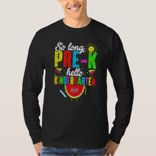 Auf Wiedersehen Vorschule, Hallo Kindergarten, Zur T-Shirt