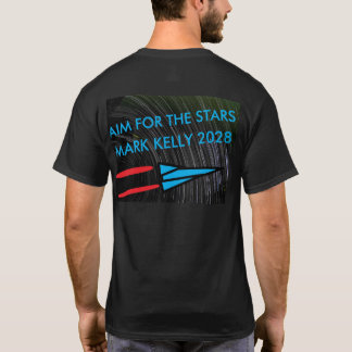Auf zu den Sternen - Mark Kelly für Präsident 2028 T-Shirt