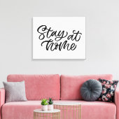 Auf Zuhause bleibe | EXTRAVAGANTER SCHRIFTART Leinwanddruck (Insitu (Wohnzimmer))