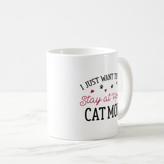 Auf Zuhause Cat Mama bleibe Kaffeetasse (VorderseiteRechts)