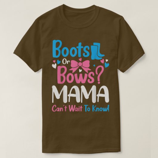 Aufdeckung von Stiefeln oder Bows Mama Baby Ankünd T-Shirt (Design vorne)