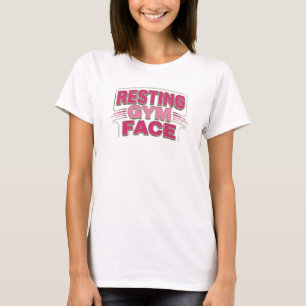 Auffallende RESTING GYM FACE Kunstwerk Erstellung T-Shirt