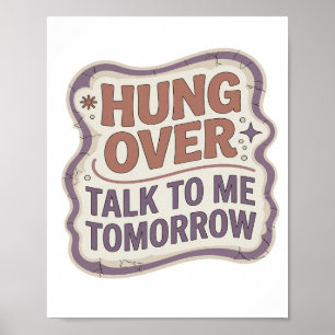 Auffälliges lila HUNG OVER TALK TO ME TOMORROW Des Poster