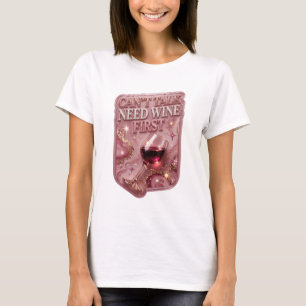 Auffälliges Pink CAN'T TALK NEED WINE FIRST 3D-Tex T-Shirt
