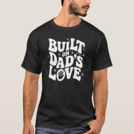 Aufgebaut auf der Liebe des Vaters - Herz aus dem  T-Shirt