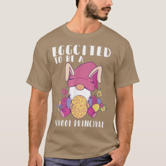 Aufgeregt, Schulleiter Gnome Bunny East zu sein T-Shirt