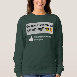 Aufgeregt zum Camping, lustiger Mückencamper Sweatshirt