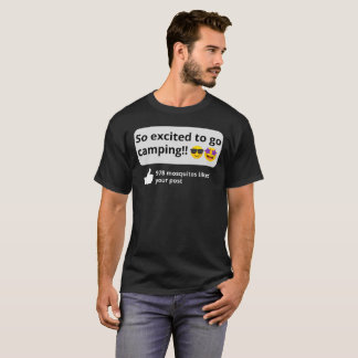 Aufgeregt zum Camping, lustiger Mückencamper T-Shirt