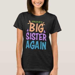 Aufgestiegen zur Großen Schwester Ich werde eine g T-Shirt
