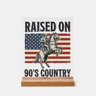 Aufgewachsen auf 90er Country Cowboy Western-Shirt Acrylschild