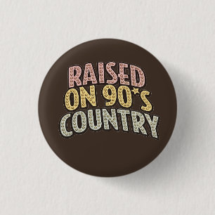 Aufgewachsen mit Country-Musik der 90er Button
