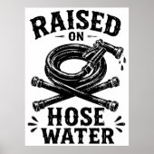Aufgewachsen mit Schlauchwasser Poster (Vorne)