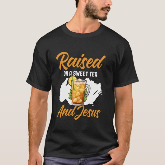 Aufgewachsen mit süßem Tee und Jesus katholischer  (Vorderseite)