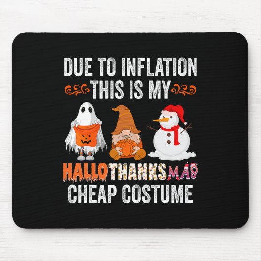 Aufgrund der Inflation Dies ist mein HalloDankeMas Mousepad (Vorne)