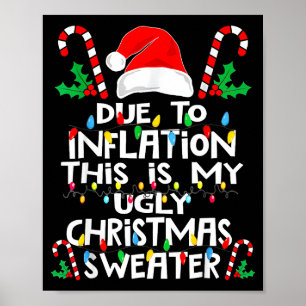 Aufgrund der Inflation hässliche Weihnachtspullove Poster