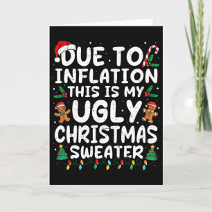 Aufgrund der Inflation hässliche Weihnachtssüßer F Karte