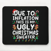 Aufgrund der Inflation hässliche Weihnachtssüßer F Mousepad (Vorne)