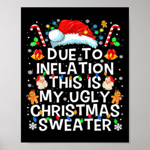 Aufgrund der Inflation hässliche Weihnachtssüßer F Poster