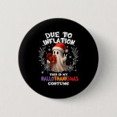 Aufgrund der Inflation ist das mein Hallothanksmas Button (Vorderseite)