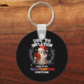 Aufgrund der Inflation ist das mein Hallothanksmas Schlüsselanhänger (Vorderseite)