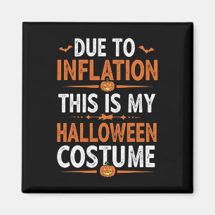 Aufgrund der Inflation ist das mein Halloween-Kost Magnet