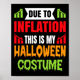 Aufgrund der Inflation ist das mein Halloweenkostü Poster