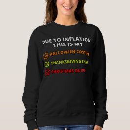 Aufgrund der Inflation ist das mein Weihnachtssüße Sweatshirt