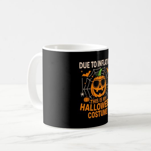 Aufgrund der Inflation ist dies mein Halloween Kaffeetasse (Vorderseite Links)