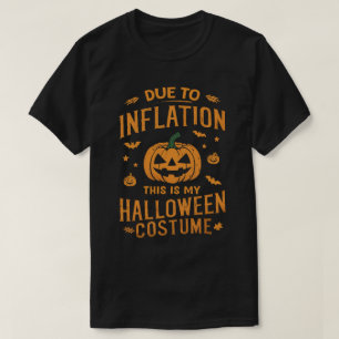 Aufgrund der Inflation ist dies mein Halloween-Kos T-Shirt