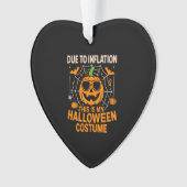 Aufgrund der Inflation ist dies mein Halloween Ornament (Vorderseite)