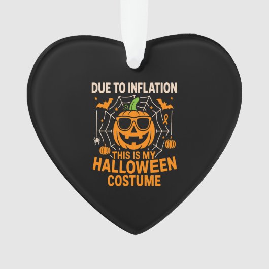 Aufgrund der Inflation ist dies mein Halloween Ornament (Vorderseite)