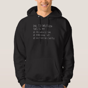 Aufgrund der Inflation ist dies mein Halloween-Wei Hoodie