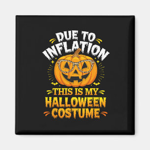 Aufgrund der Inflation ist dies mein Halloween-Zol Magnet