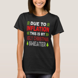 Aufgrund der Inflation ist dies mein hässlicher Pu T-Shirt