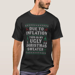 Aufgrund der Inflation ist dies mein hässlicher Pu T-Shirt
