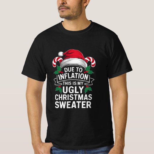 Aufgrund der Inflation ist dies mein hässlicher We T-Shirt (Vorderseite)