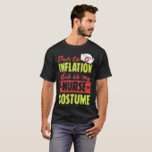 Aufgrund der Inflation ist dies mein kostümeres Ha T-Shirt (Vorne ganz)