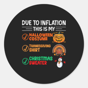 Aufgrund der Inflation ist dies mein lustiges Hall Runder Aufkleber