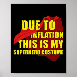 Aufgrund der Inflation ist dies mein Superheld-Kos Poster