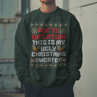 Aufgrund der Inflation ist dies mein Ugly Weihnach Sweatshirt